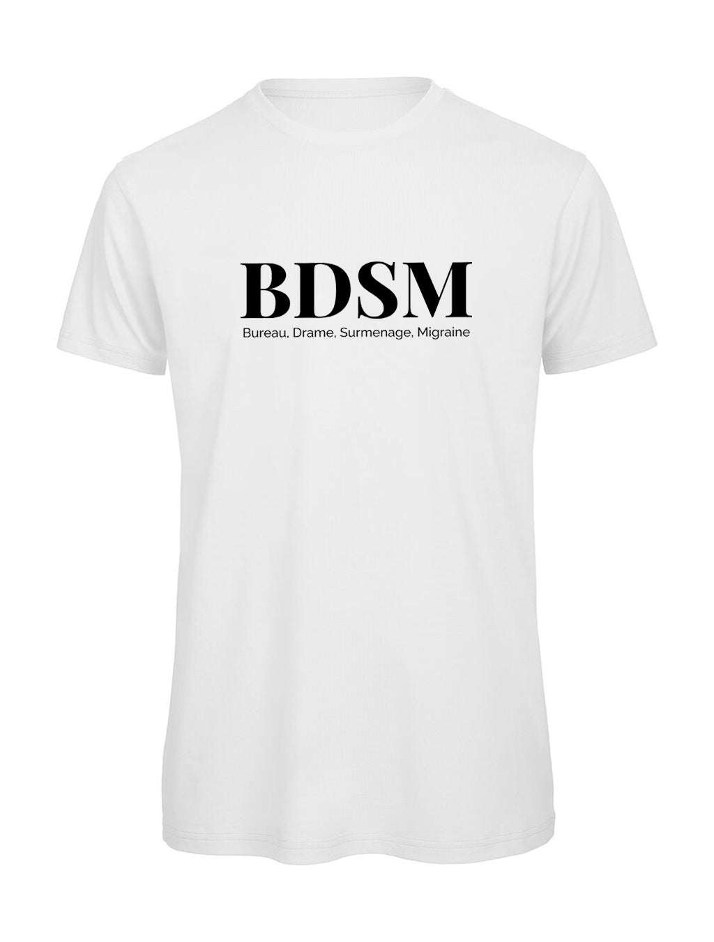 T-shirt BDSM Humour Bureau — Vêtement Homme Bio Cadeau Drôle