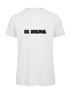 T-shirt Be Original Homme – T-shirt Humour Minimaliste en Coton Bio