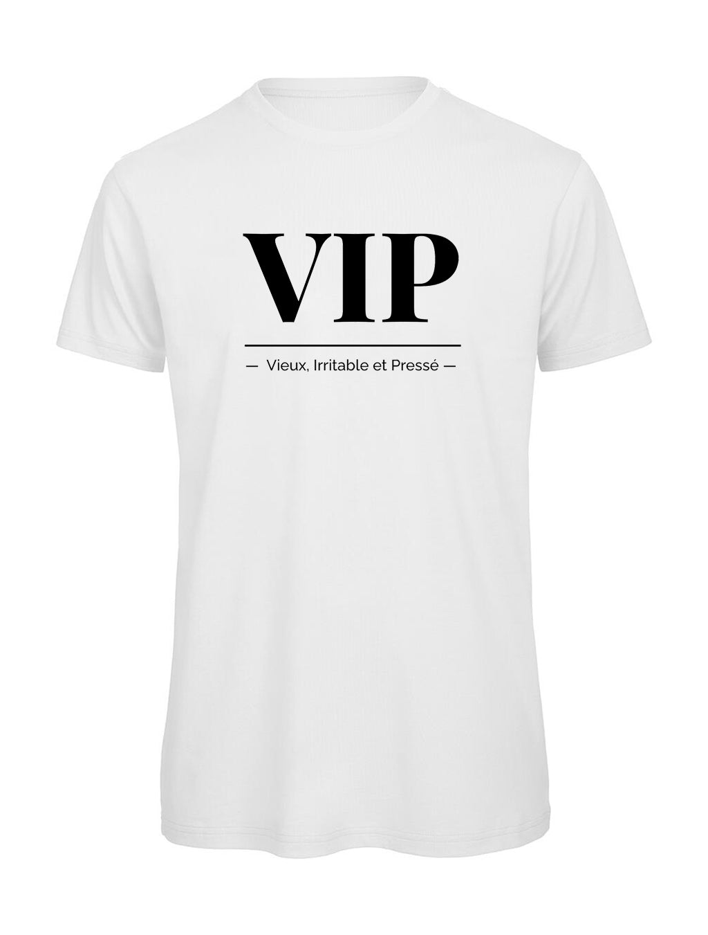 T-shirt Homme "VIP" Humour — Vieux Irritable Pressé | Bastaa