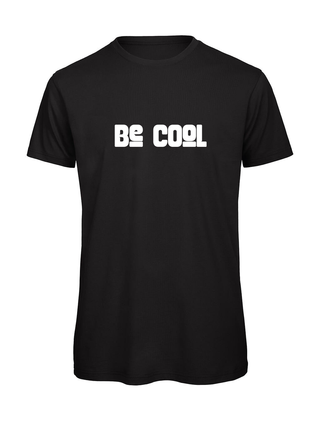 T-shirt "BE COOL" Original Homme — Idée Cadeau Drôle