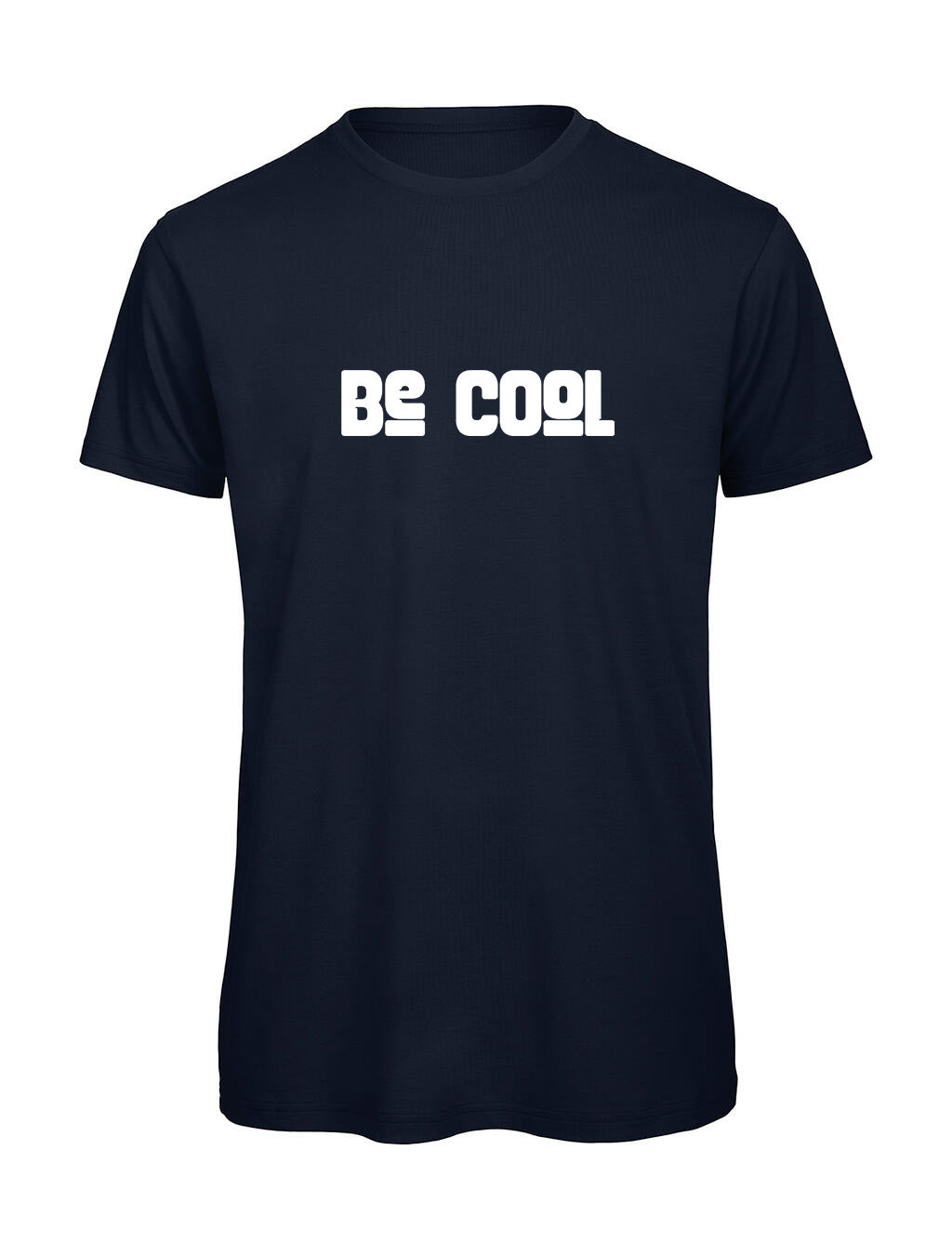T-shirt "BE COOL" Original Homme — Idée Cadeau Drôle
