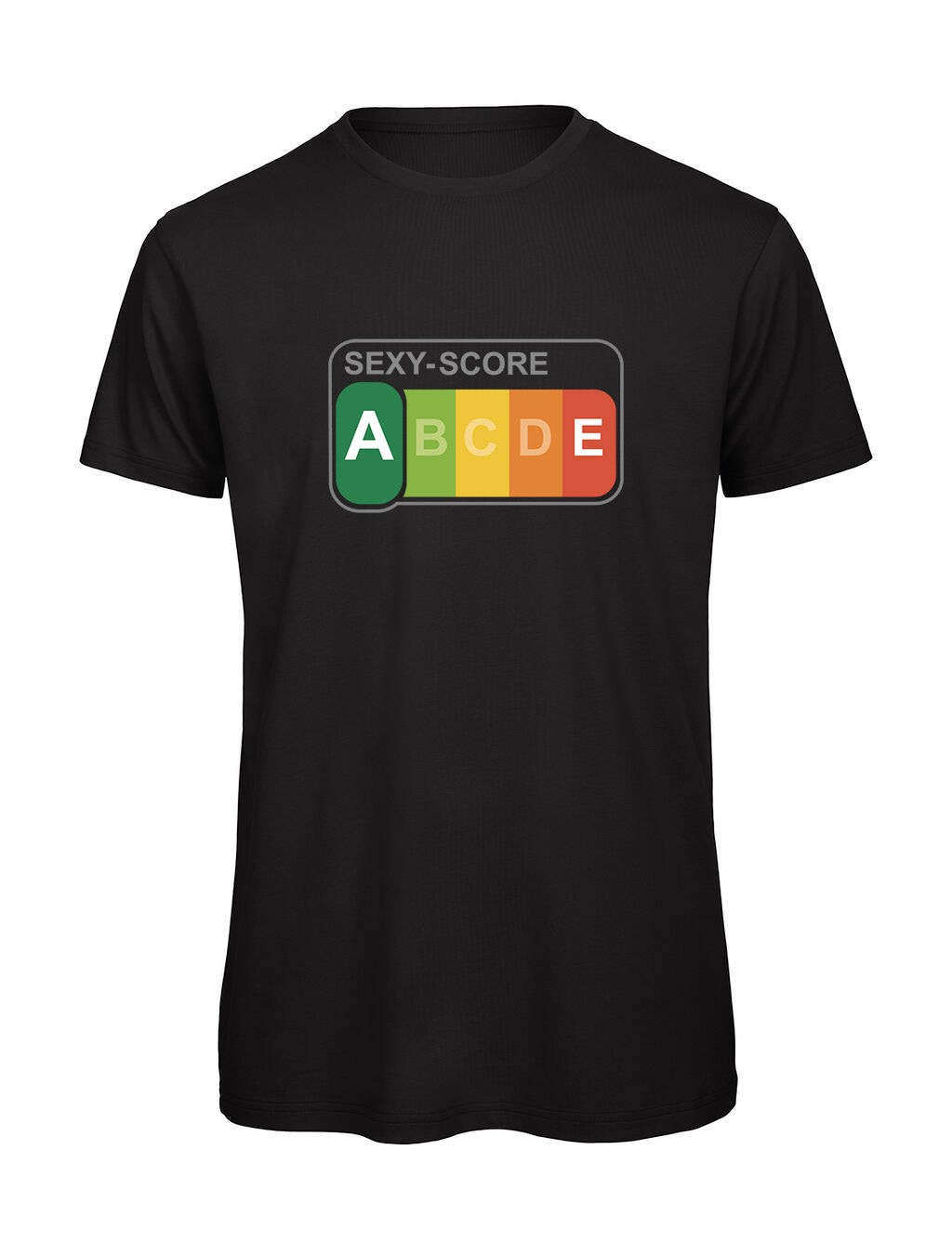T-shirt "SEXY-SCORE A" Humour Français — Idée Cadeau Drôle Bio