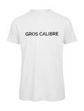 T-shirt Homme "Gros Calibre" — Vêtement Humour et Second Degré