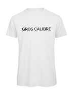T-shirt Homme "Gros Calibre" — Vêtement Humour et Second Degré