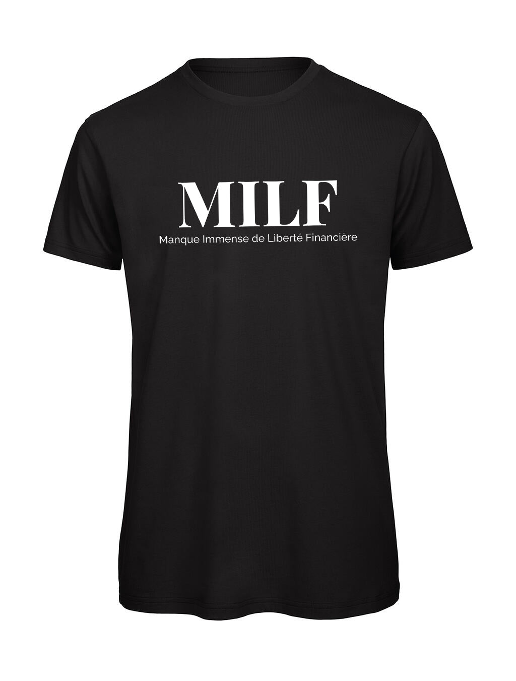 T-shirt Homme "MILF" Liberté Financière — Humour et Ironie