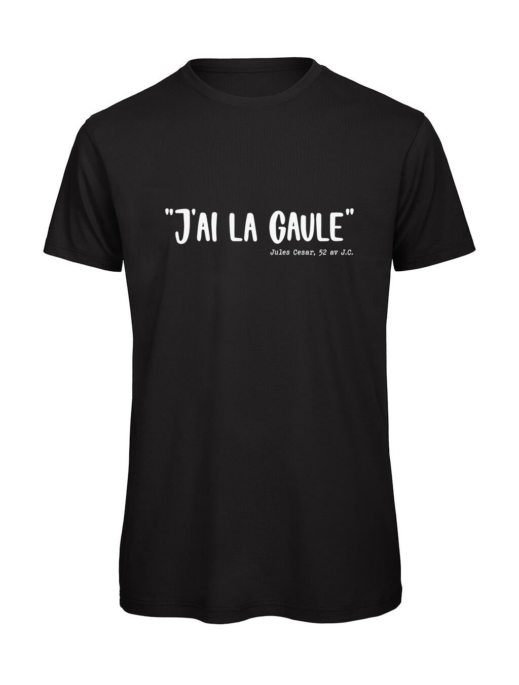 T-shirt Humoristique J'ai la Gaule | Cadeau Humour Français Homme - Bastaa