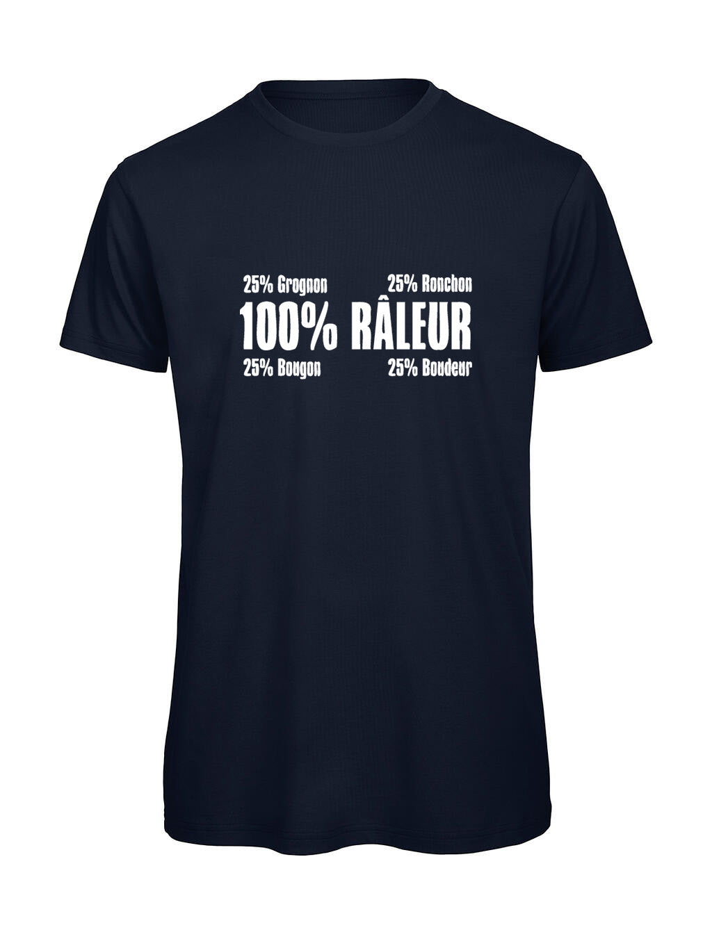 T-shirt Humoristique Homme 100% Râleur | Cadeau Original pour Râleur, Grognon et Bougon - Bastaa