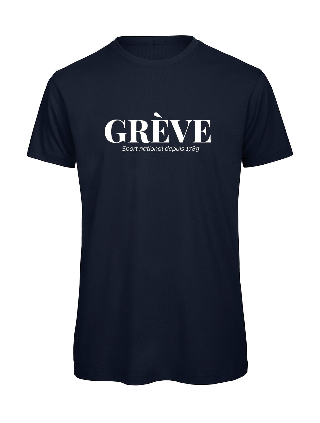 T-shirt Homme "GRÈVE" Humour Français — Idée Cadeau Originale Bio