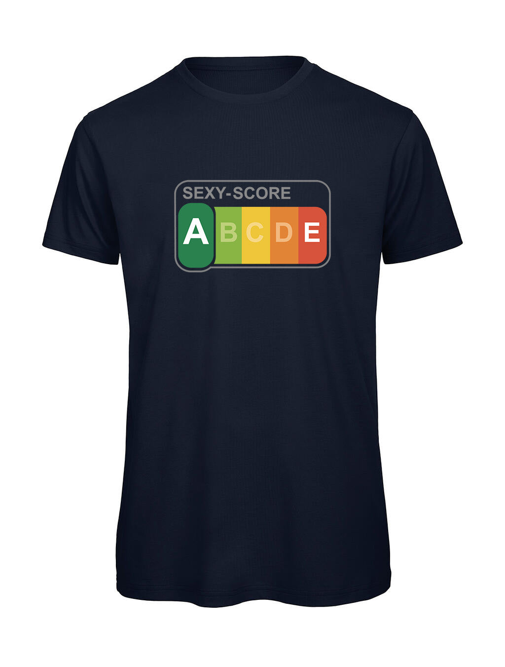 T-shirt "SEXY-SCORE A" Humour Français — Idée Cadeau Drôle Bio