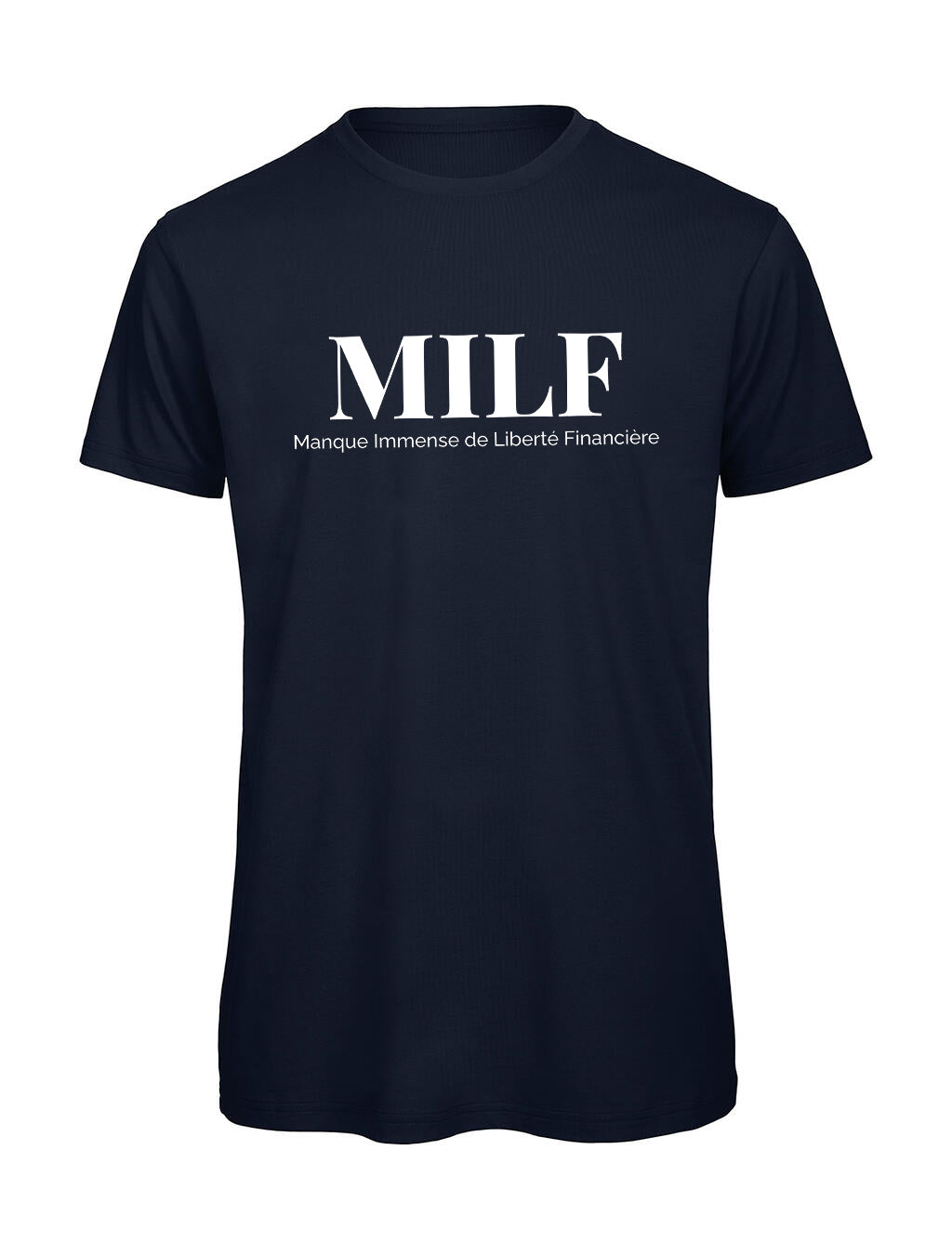 T-shirt Homme "MILF" Liberté Financière — Humour et Ironie